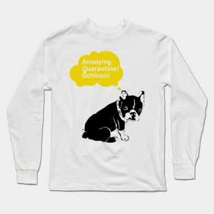 Ôchinon annoying quarantine. Long Sleeve T-Shirt